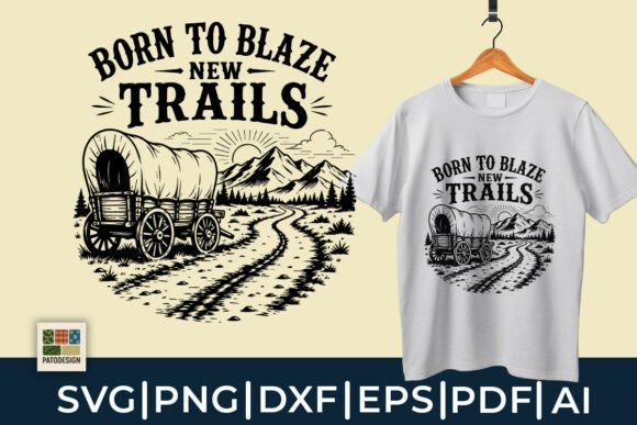 Born to Blaze New Trails SVG Review: Vintage Western Charm for Real Projects